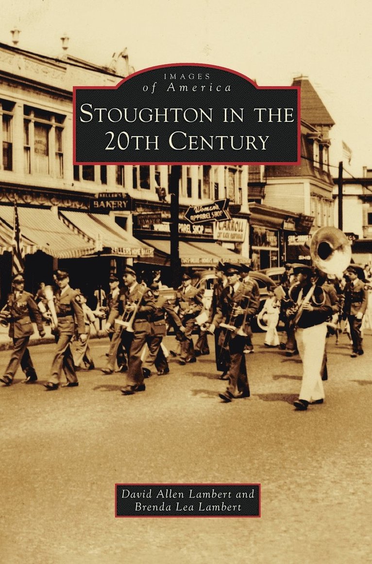 Stoughton in the 20th Century 1