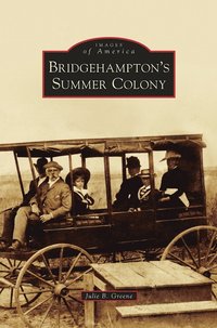 bokomslag Bridgehampton's Summer Colony