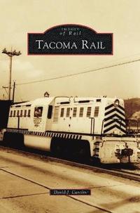 bokomslag Tacoma Rail