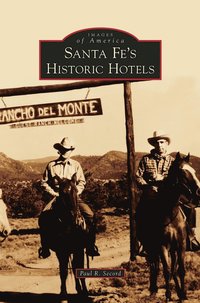 bokomslag Santa Fe's Historic Hotels