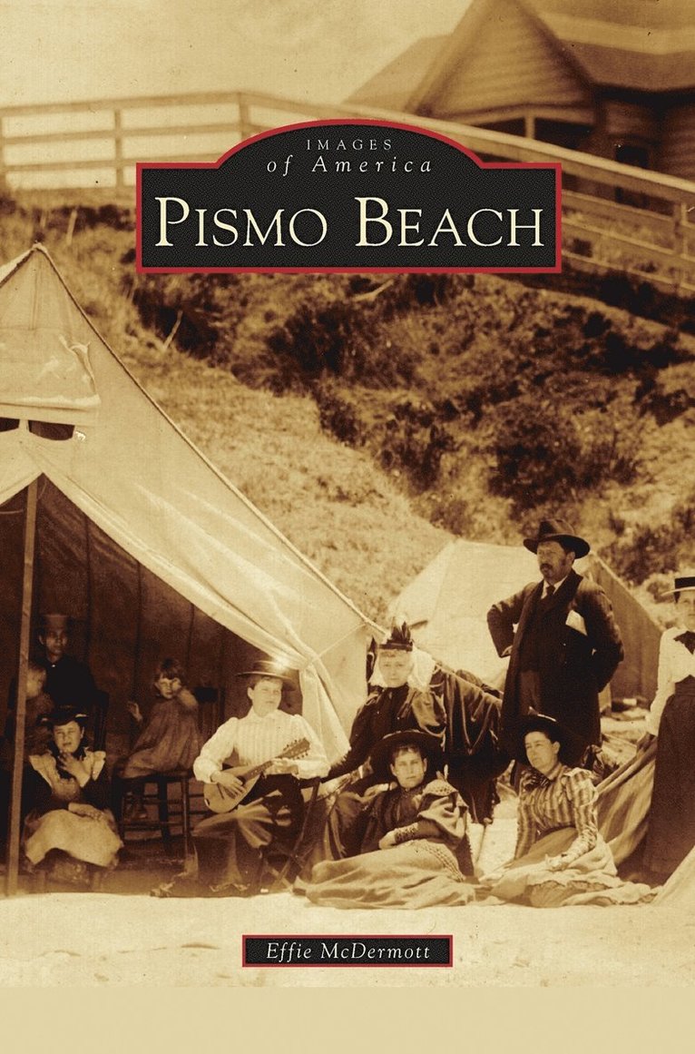 Effie McDermott - Pismo Beach, Inbunden