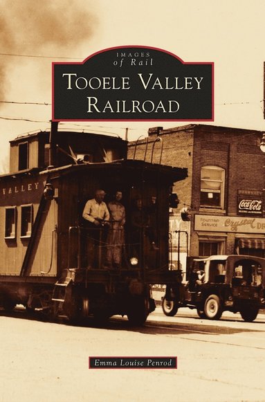 bokomslag Tooele Valley Railroad