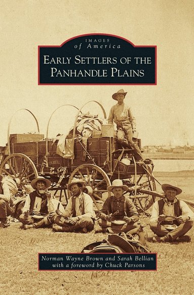 bokomslag Early Settlers of the Panhandle Plains