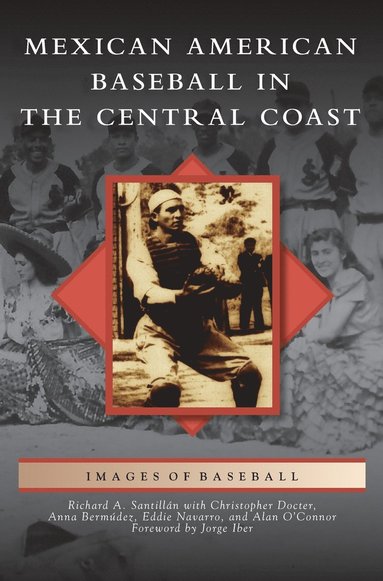 bokomslag Mexican American Baseball in the Central Coast