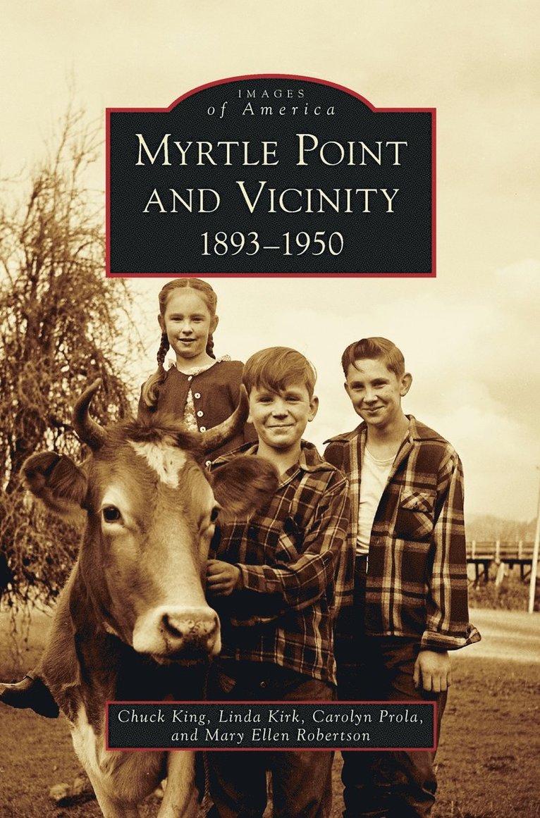 Myrtle Point and Vicinity, 1893-1950 1