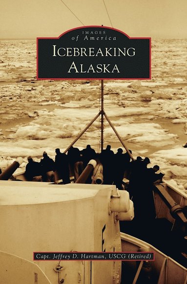 bokomslag Icebreaking Alaska