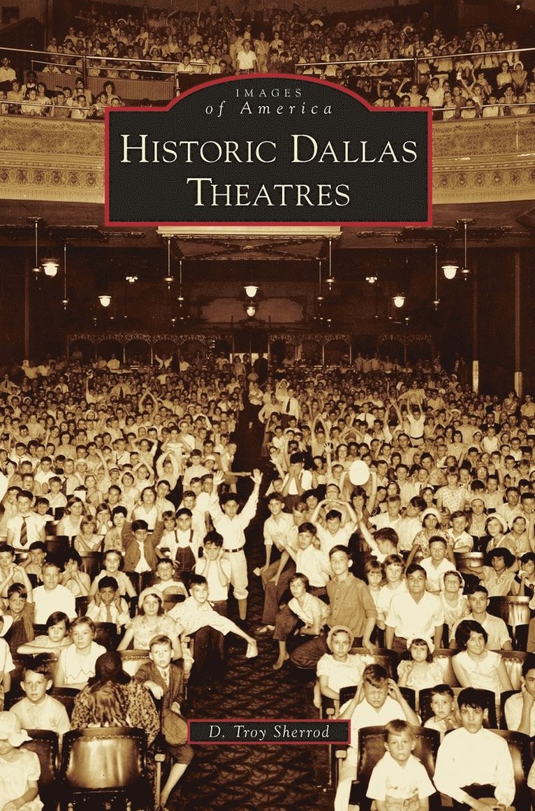 Historic Dallas Theatres 1