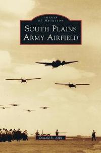 bokomslag South Plains Army Airfield
