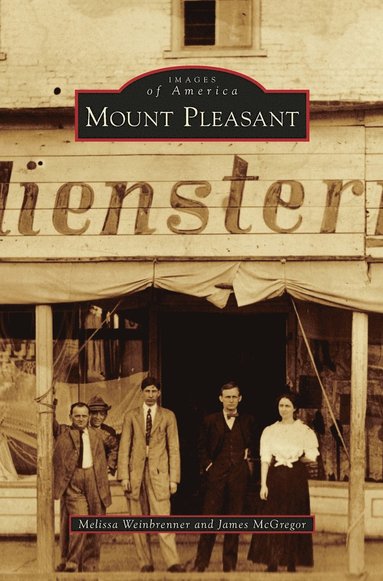 Melissa Weinbrenner, James McGregor - Mount Pleasant, Inbunden
