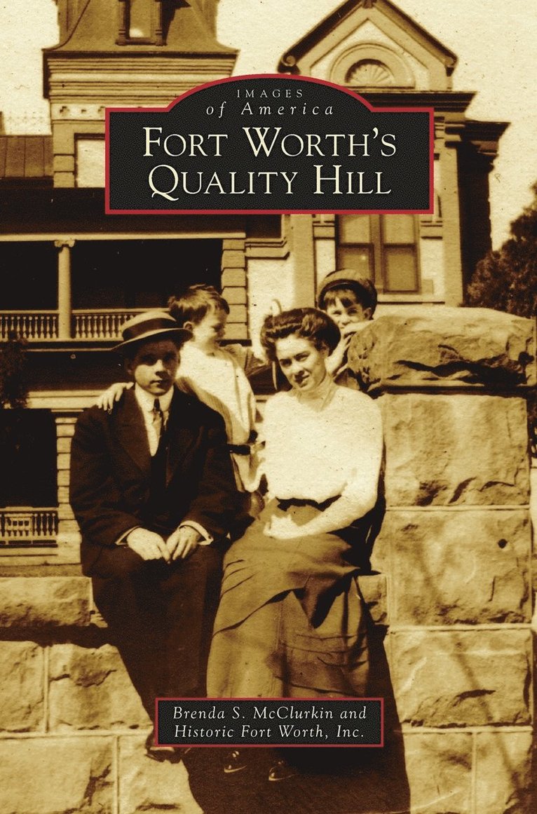 Fort Worth's Quality Hill 1