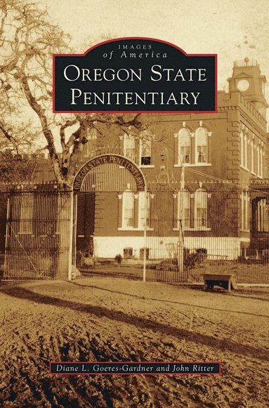 bokomslag Oregon State Penitentiary
