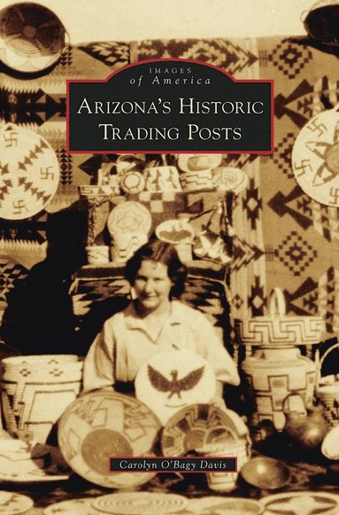 bokomslag Arizona S Historic Trading Posts