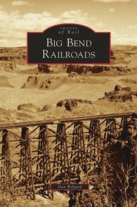 bokomslag Big Bend Railroads