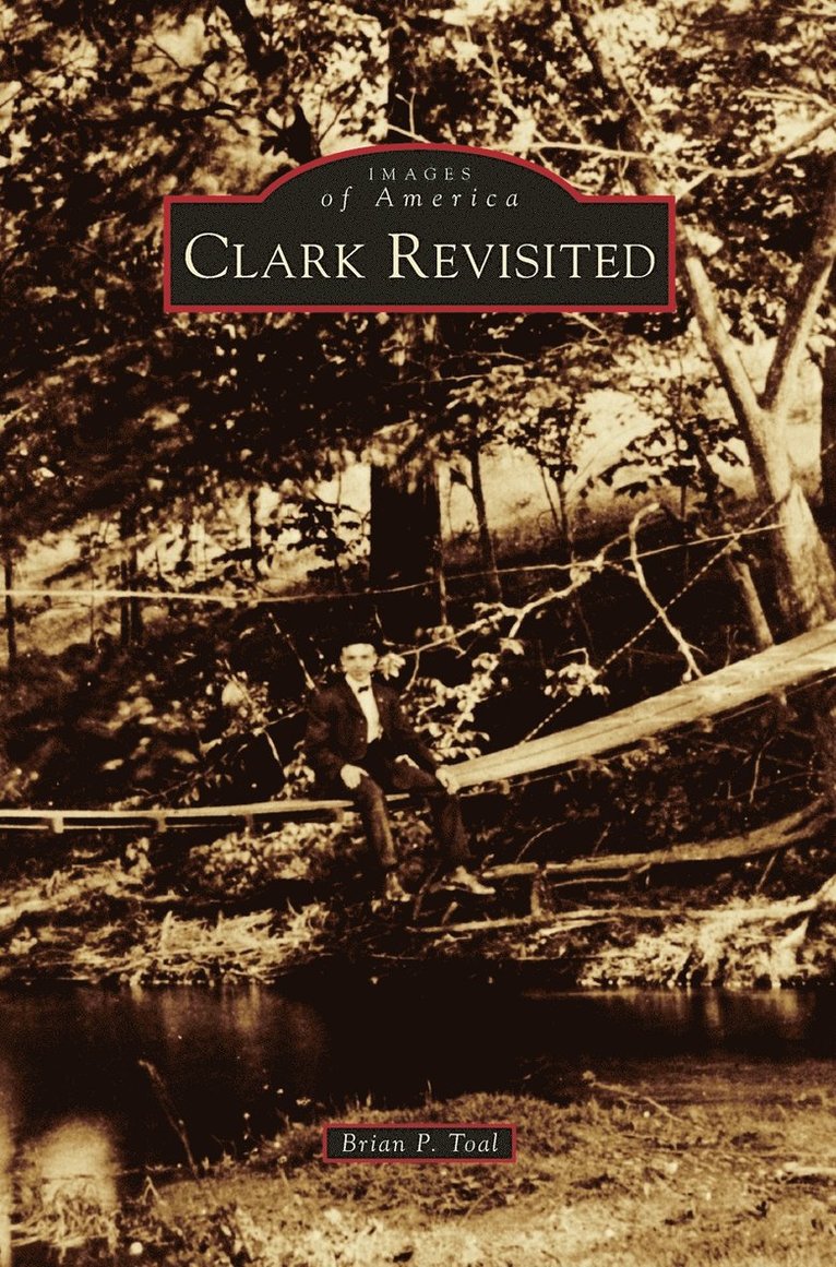 Brian P Toal, Brian P. Toal - Clark Revisited, Inbunden