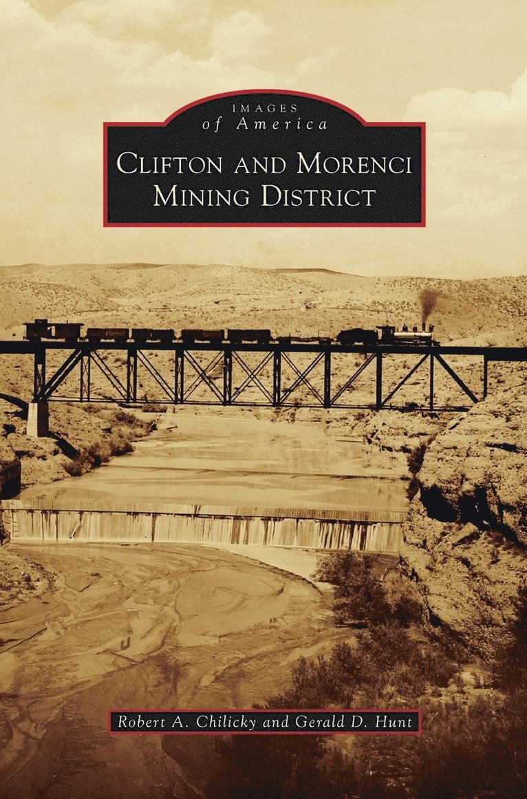 Clifton and Morenci Mining District 1