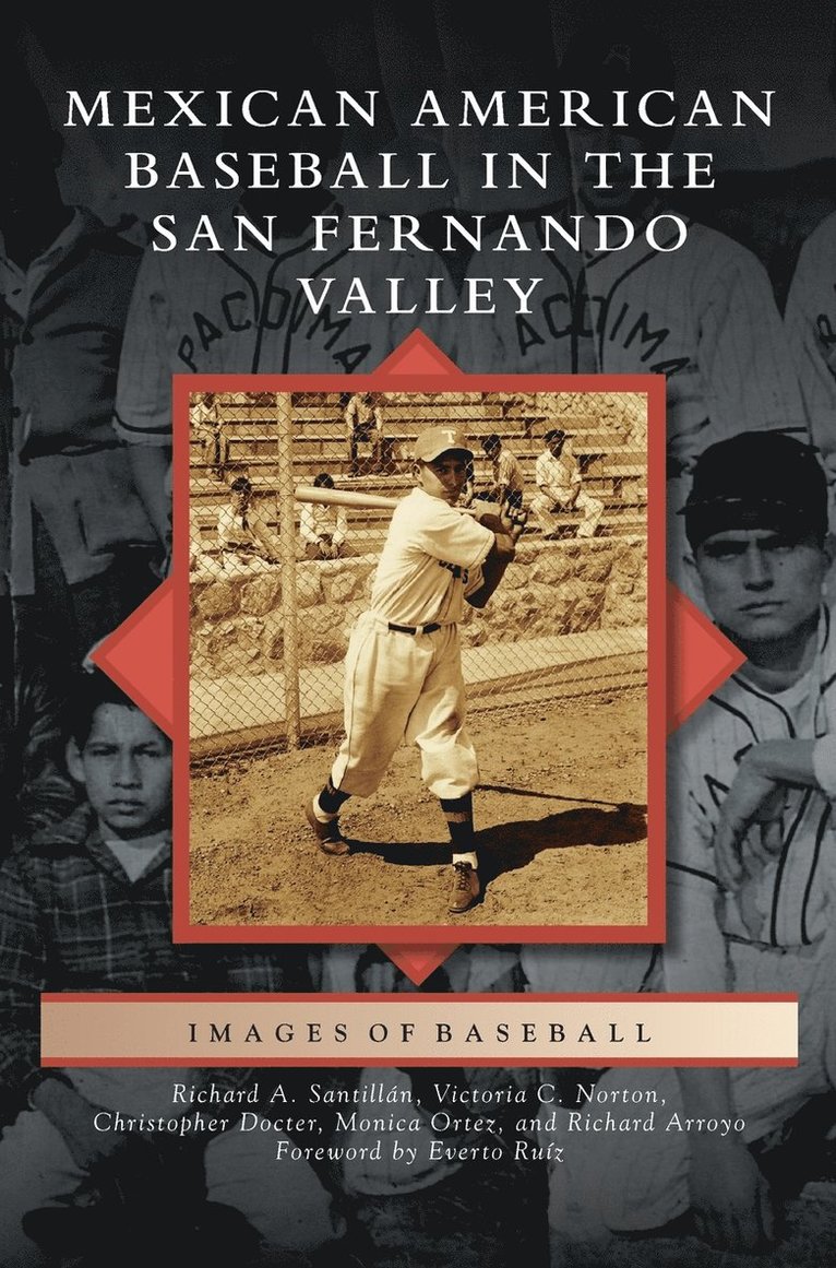 Mexican American Baseball in the San Fernando Valley 1