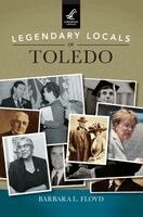 Barbara L. Floyd - Legendary Locals of Toledo, Inbunden