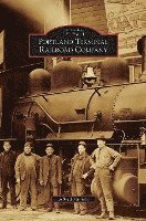 Portland Terminal Railroad Company 1