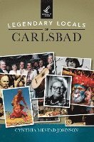 bokomslag Legendary Locals of Carlsbad