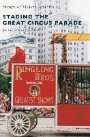 Staging the Great Circus Parade 1