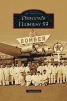 Oregon's Highway 99 1