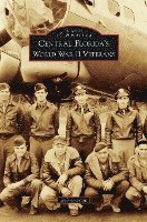 bokomslag Central Florida's World War II Veterans
