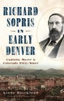 bokomslag Richard Sopris in Early Denver