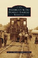 bokomslag Washington & Old Dominion Railroad Revisited