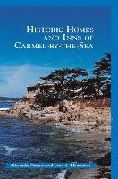 bokomslag Historic Homes and Inns of Carmel-By-The-Sea