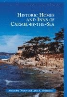 bokomslag Historic Homes and Inns of Carmel-By-The-Sea