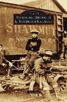 bokomslag Pittsburg, Shawmut & Northern Railroad