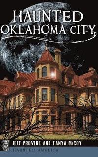 bokomslag Haunted Oklahoma City