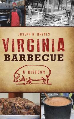 Virginia Barbecue: A History 1