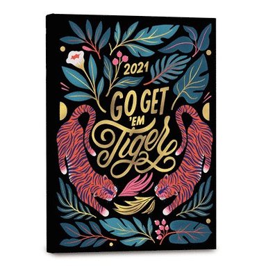 bokomslag GO GET EM TIGER 2021 WEEKLY PLANNER