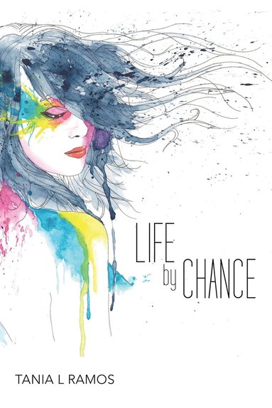 Tania L Ramos - Life by Chance, Häftad
