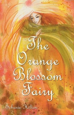 bokomslag The Orange Blossom Fairy