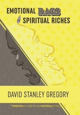 bokomslag Emotional Rags to Spiritual Riches
