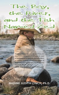 bokomslag Boy, the River, and the Fish Named Zed