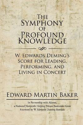 The Symphony of Profound Knowledge 1