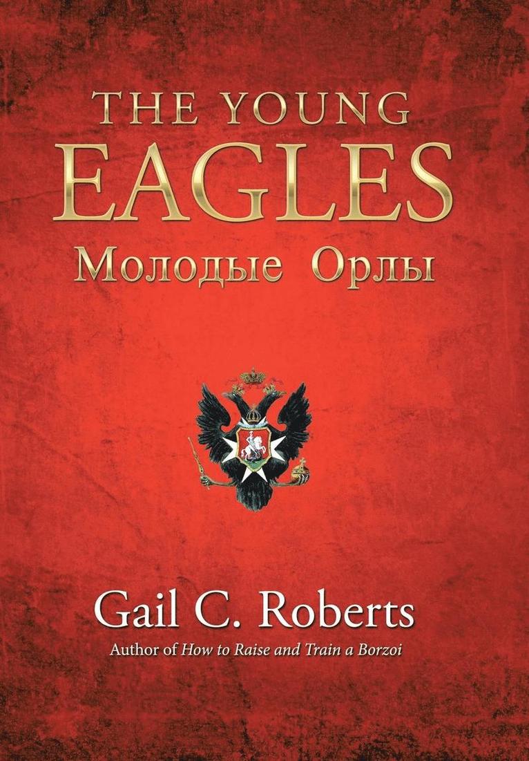 Gail C Roberts, Gail C. Roberts, Gail  C. Roberts - Young Eagles, Inbunden