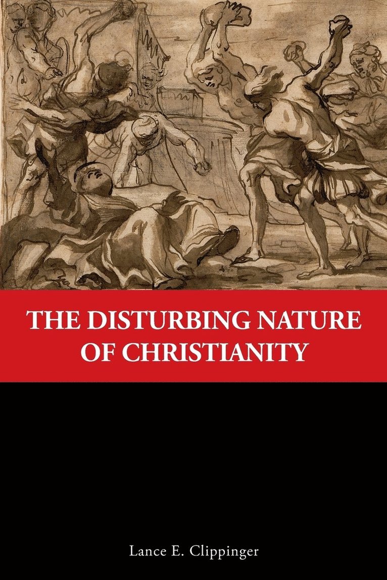 The Disturbing Nature of Christianity 1