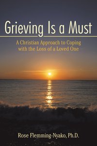 bokomslag Grieving Is a Must