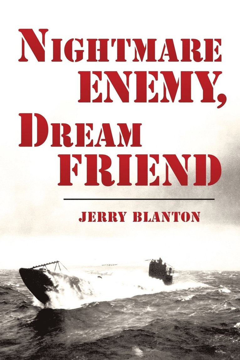 Jerry Blanton - Nightmare Enemy, Dream Friend, Häftad