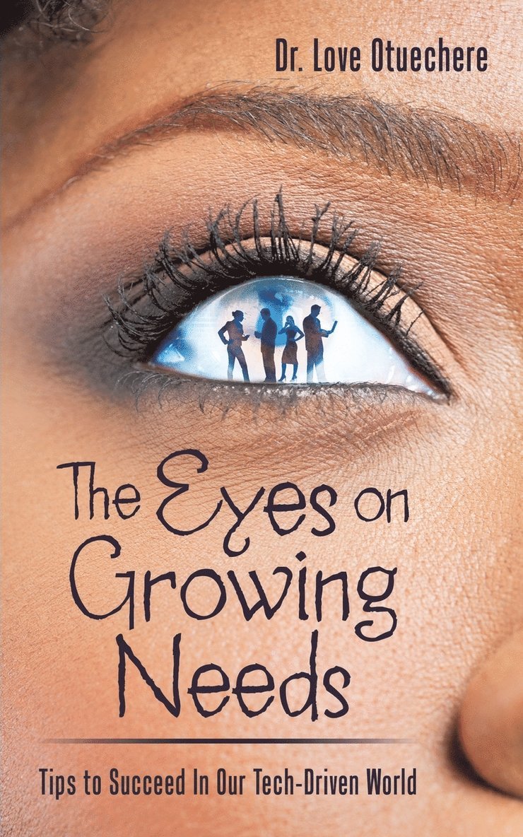 The Eyes on Growing Needs 1