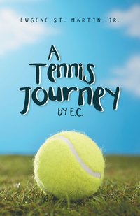 bokomslag A Tennis Journey by E.C.