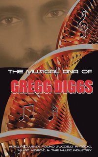 bokomslag The Musical DNA of Gregg Diggs