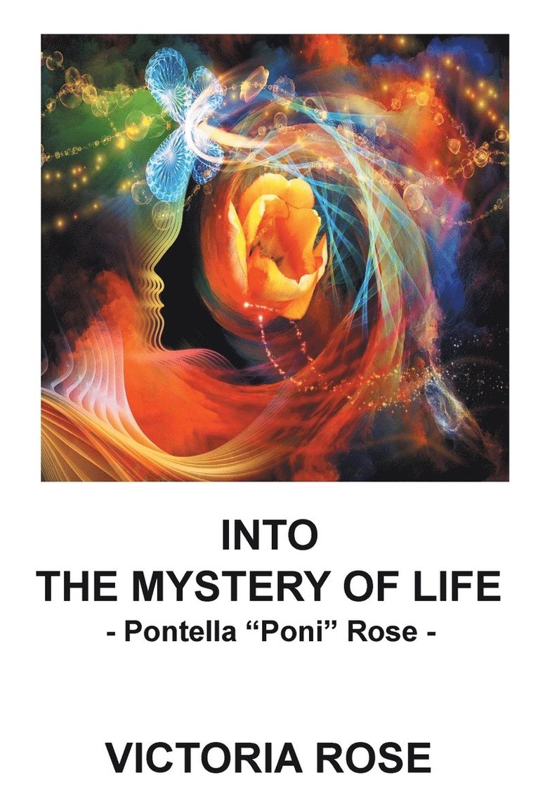 Into the Mystery of Life 1