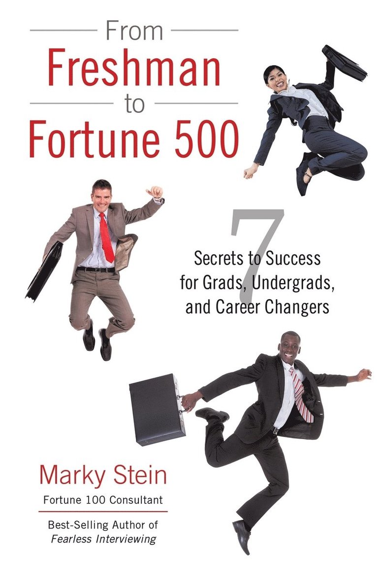 From Freshman to Fortune 500 1