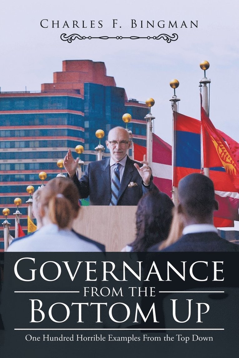 Charles F Bingman, Charles F. Bingman - Governance from the Bottom Up, Häftad