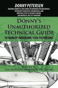 bokomslag Donny's Unauthorized Technical Guide to Harley-Davidson, 1936 to Present